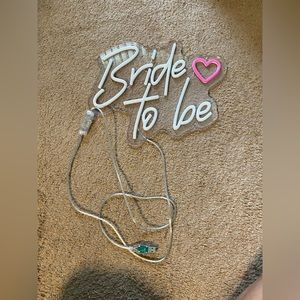 Bride to be LED sign